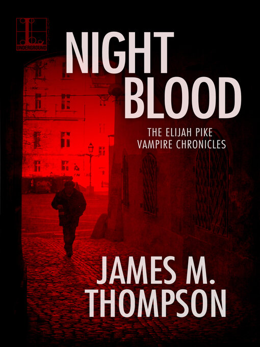 Title details for Night Blood by James M. Thompson - Wait list
